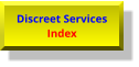 Discreet Services Index Discreet Services Index